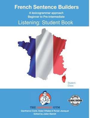 Viñales, D: FRENCH SENTENCE BUILDERS - B to Pre - LISTENING