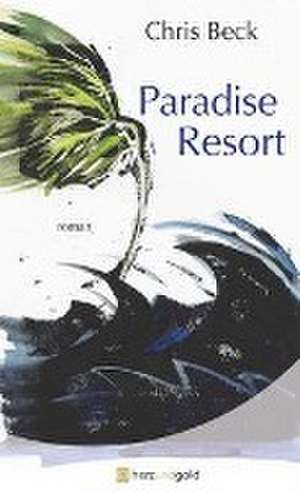 Paradise Resort de Chris Beck