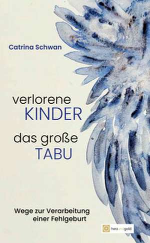 Verlorene Kinder - Das große Tabu de Catrina Schwan