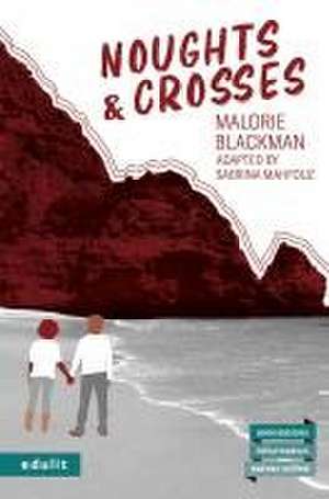 Noughts & Crosses de Malorie Blackman