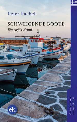Schweigende Boote de Peter Pachel