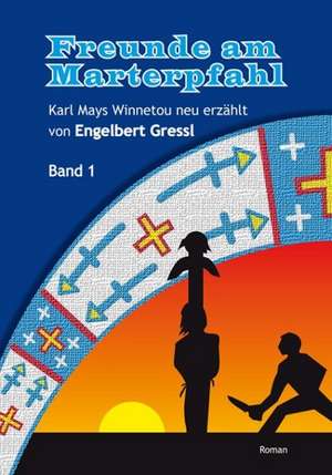 Freunde am Marterpfahl 1 de Engelbert Gressl