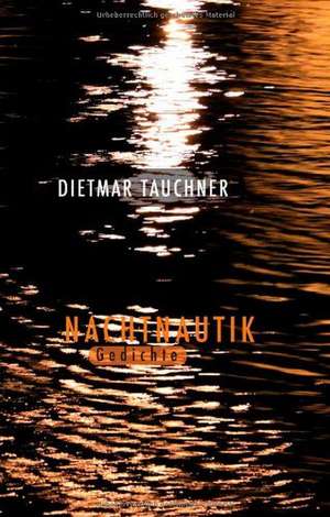 Nachtnautik de Dietmar Tauchner