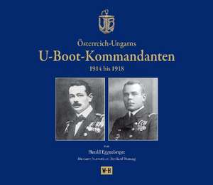 Österreich-Ungarns U-Boot-Kommandanten de Harald Eggenberger