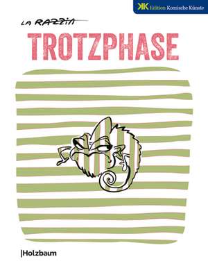 Trotzphase de La Razzia