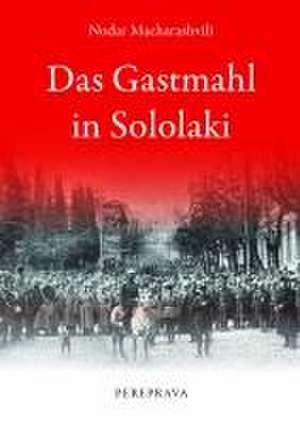 Das Gastmahl in Sololaki de Nodar Macharashvili