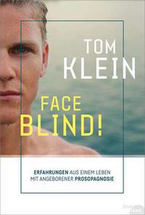 FACE BLIND! de Tom Klein