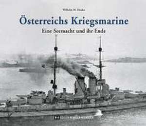 Österreichs Kriegsmarine de Wilhelm M. Donko