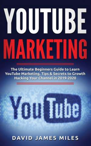 YouTube Marketing de David James Miles