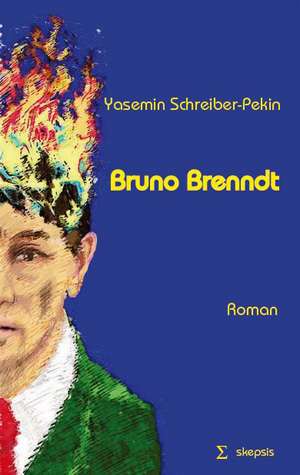 Bruno Brenndt de Yasemin Schreiber Pekin