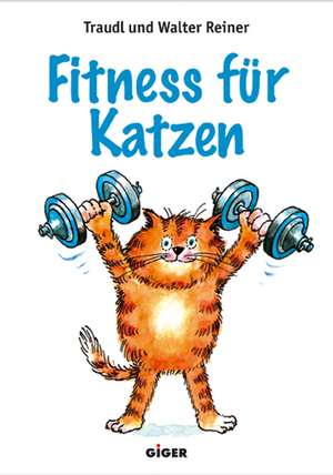 Fitness für Katzen de Traudl Reiner