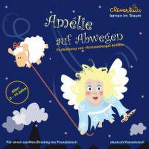 Amélie auf Abwegen. CD de Regina Keller