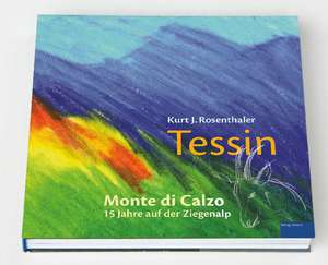 Tessin de Kurt J. Rosenthaler