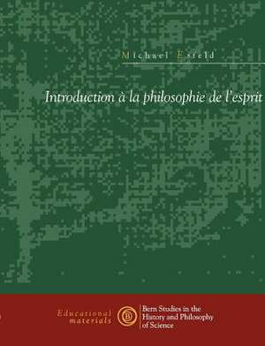 Introduction à la philosophie de l'esprit de Michael Esfeld