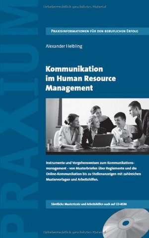 Kommunikation im Human Resource Management de Alexander Helbling