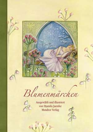 Blumenmärchen de Djamila Jaenike