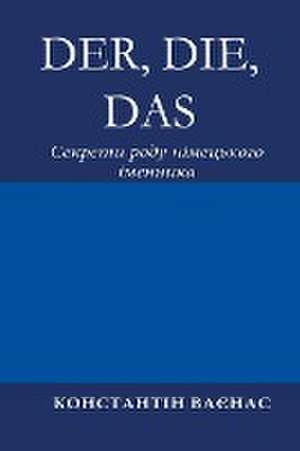 Der, Die, Das de Constantin Vayenas