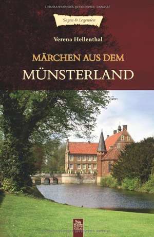 Märchen aus dem Münsterland de Verena Hellenthal