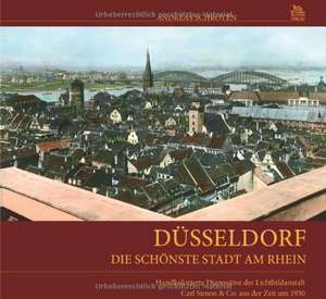 Düsseldorf - Die schönste Stadt am Rhein de Andreas Schroyen