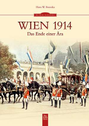 Wien 1914 de Hans W. Bousska