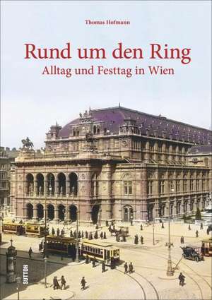 Rund um den Ring de Thomas Hofmann