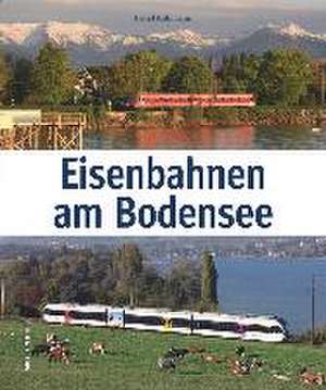 Eisenbahnen am Bodensee de Bernd Kuhlmann