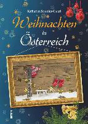 Weihnachten in Österreich de Katharina Schmidt-Chiari