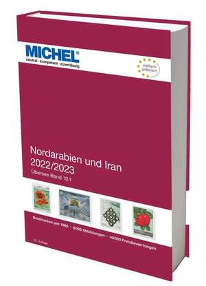 Nordarabien und Iran 2022/2023 de Michel-Redaktion