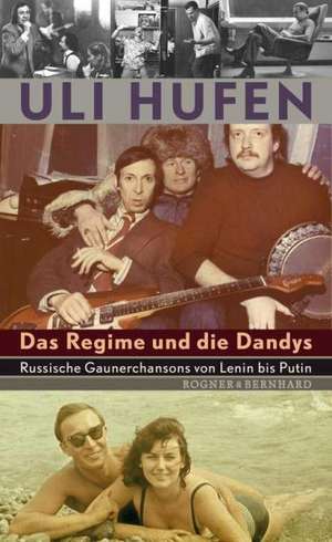 Das Regime und die Dandys de Uli Hufen