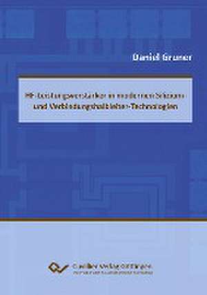 HF-Leistungsverstärker in modernen Silizium- und Verbindungshalbleitern-Technologien de Daniel Gruner