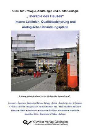 Therapie des Hauses. Interne Leitlinien, Qualitätssicherung und urologische Behandlungspfade de Theodor Klotz