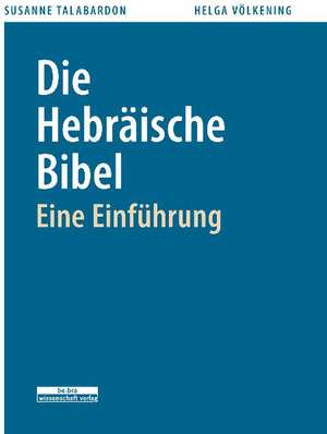 Die Hebräische Bibel de Helga Völkening