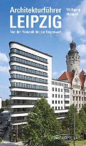 Architekturführer Leipzig de Wolfgang Hocquél