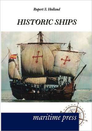 Historic Ships de Rupert S. Holland