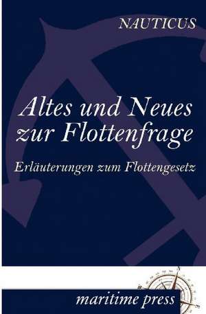 Altes und Neues zur Flottenfrage de Nauticus Jahrbuch