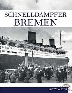 Schnelldampfer Bremen de Norddeutscher Lloyd Bremen