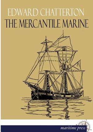 The Mercantile Marine de Edward K. Chatterton