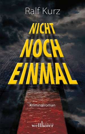 Nicht noch einmal de Ralf Kurz