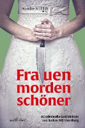 Frauen morden schöner de Ilona P. Köhle