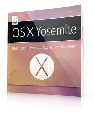 OS X Yosemite de Anton Ochsenkühn