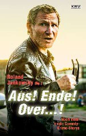 Aus! Ende! Over...! de Roland Jankowsky