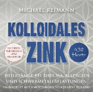 Kolloidales Zink [432 Hertz] de Michael Reimann