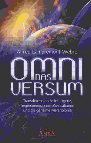 DAS OMNIVERSUM de Alfred Lambremont Webre