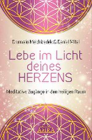 Lebe im Licht deines Herzens de Drunvalo Melchizedek