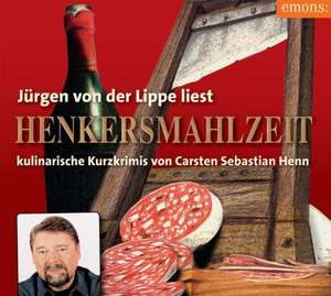 Henkersmahlzeit. 3 CDs de Carsten Sebastian Henn