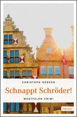 Schnappt Schröder! de Christoph Güsken