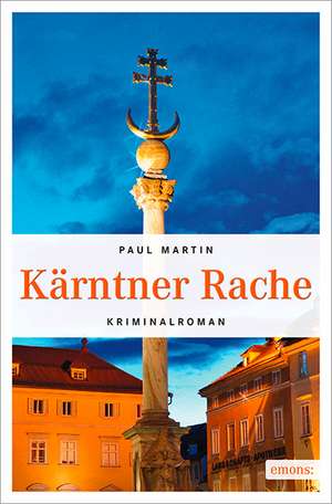 Kärntner Rache de Paul Martin