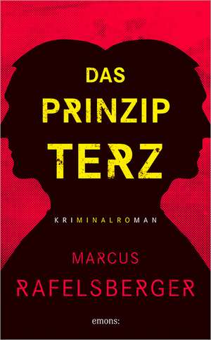 Das Prinzip Terz de Marcus Rafelsberger