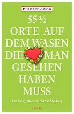 55 1/2 Orte auf Wasen, die man gesehen haben muss de Ingmar Volkmann