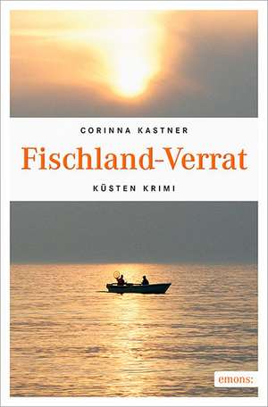 Fischland-Verrat de Corinna Kastner